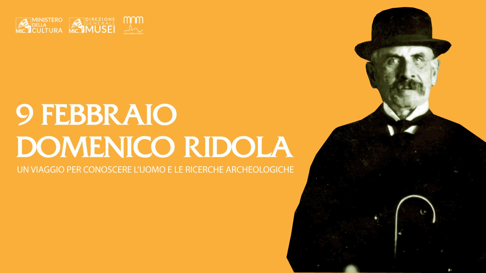 9 Febbraio – “Domenico Ridola. L’uomo e le ricerche archeologiche”